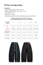 PP - RAW SELVEDGE DENIM